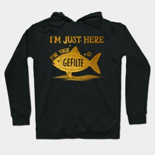 Passover: I'm just here for your Gefilte Fish Hoodie